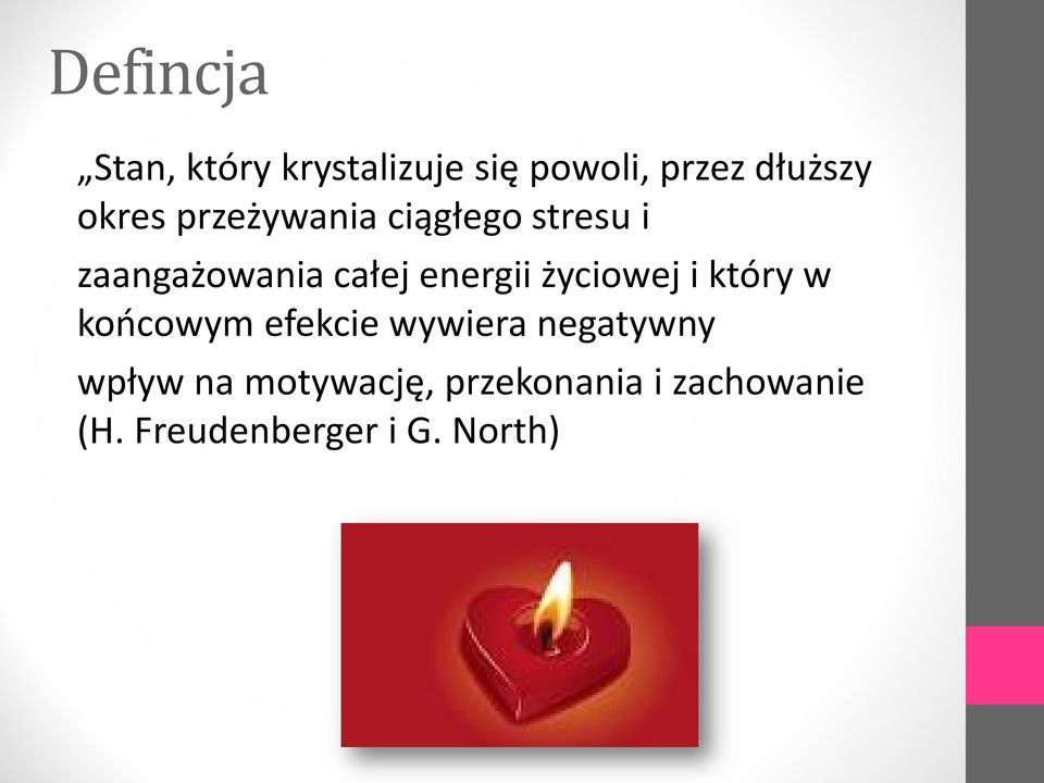 energii życiowej i który w końcowym efekcie wywiera negatywny