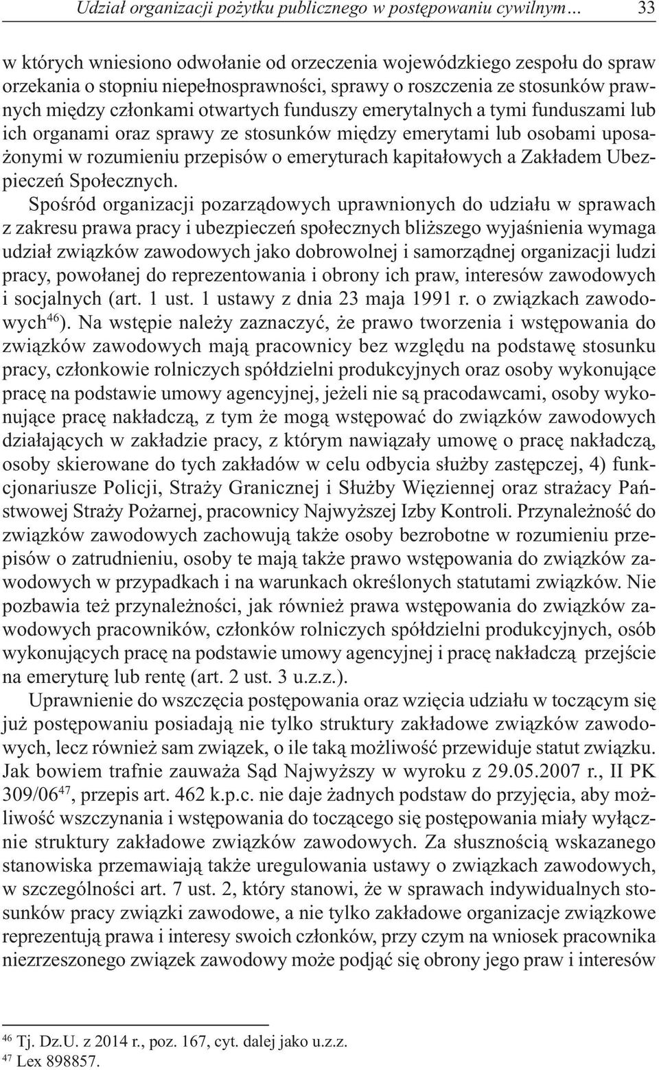 przepisów o emeryturach kapitałowych a Zakładem Ubezpieczeń Społecznych.