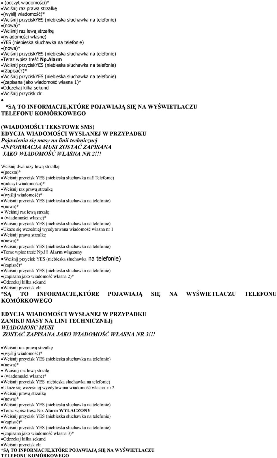 WIADOMOŚCI WYSŁANEJ W PRZYPADKU Pojawienia się masy na linii technicznej -INFORMACJA MUSI ZOSTAĆ ZAPISANA JAKO WIADOMOŚĆ WŁASNA NR 2!