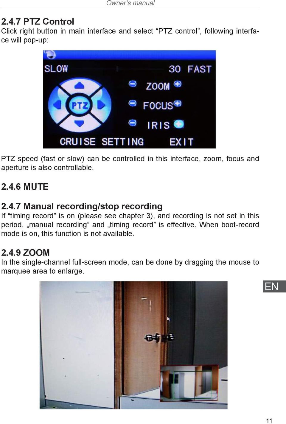 in this interface, zoom, focus and aperture is also controllable. 2.4.