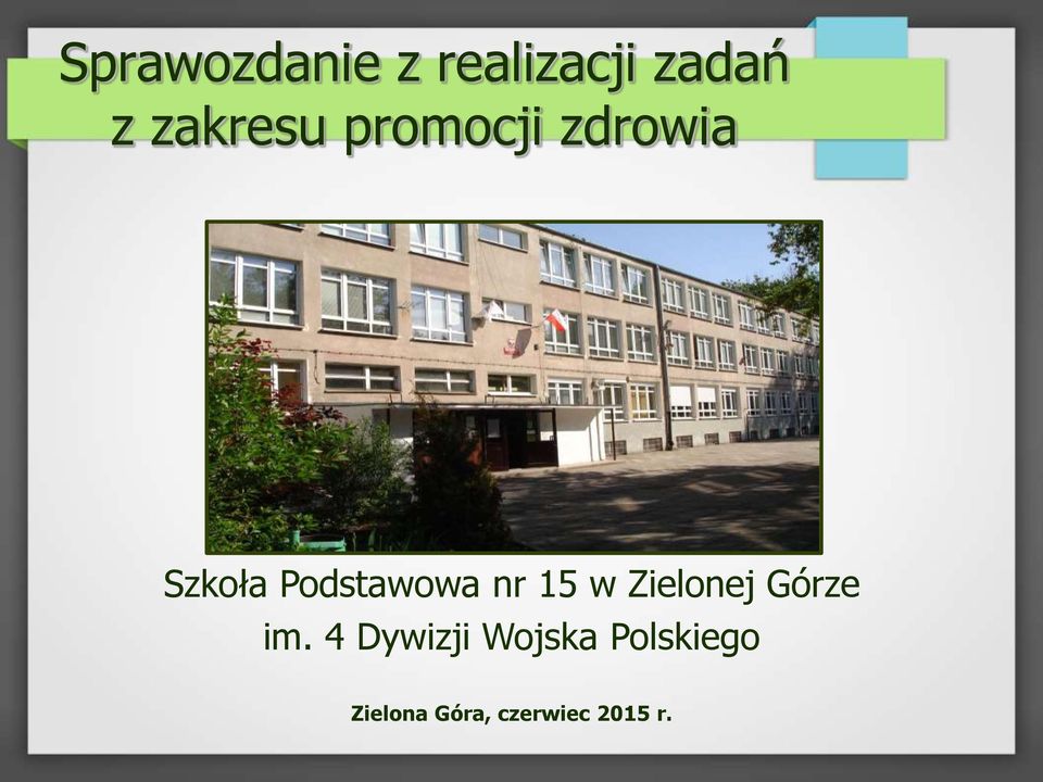 Podstawowa nr 15 w Zielonej Górze im.