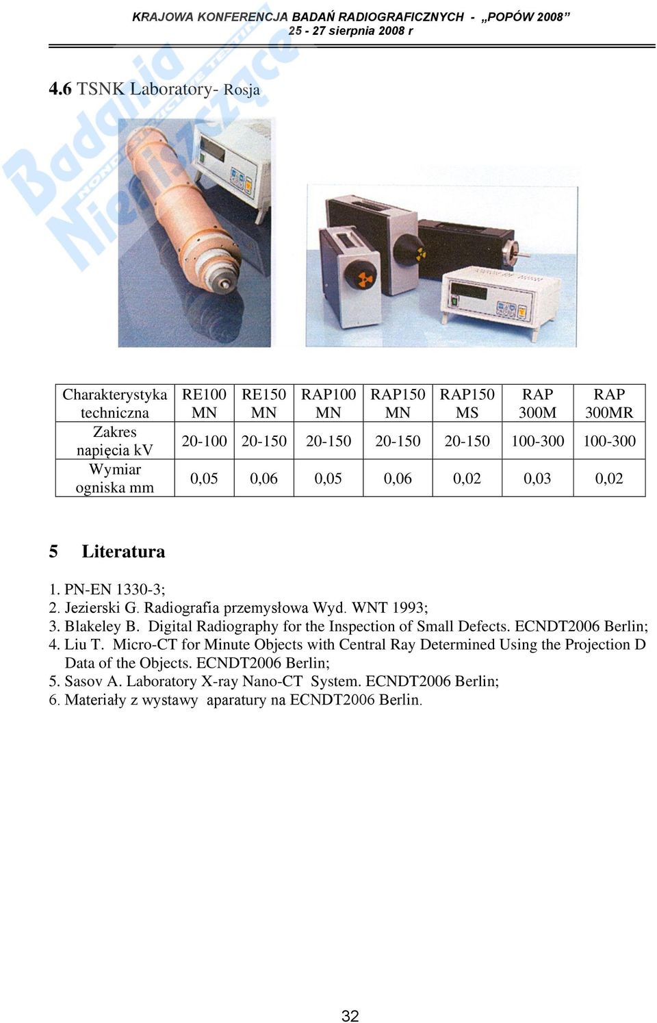 Blakeley B. Digital Radiography for the Inspection of Small Defects. ECNDT2006 Berlin; 4. Liu T.