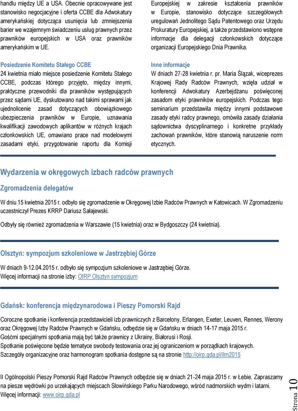 europejskich w USA oraz prawników amerykańskim w UE.