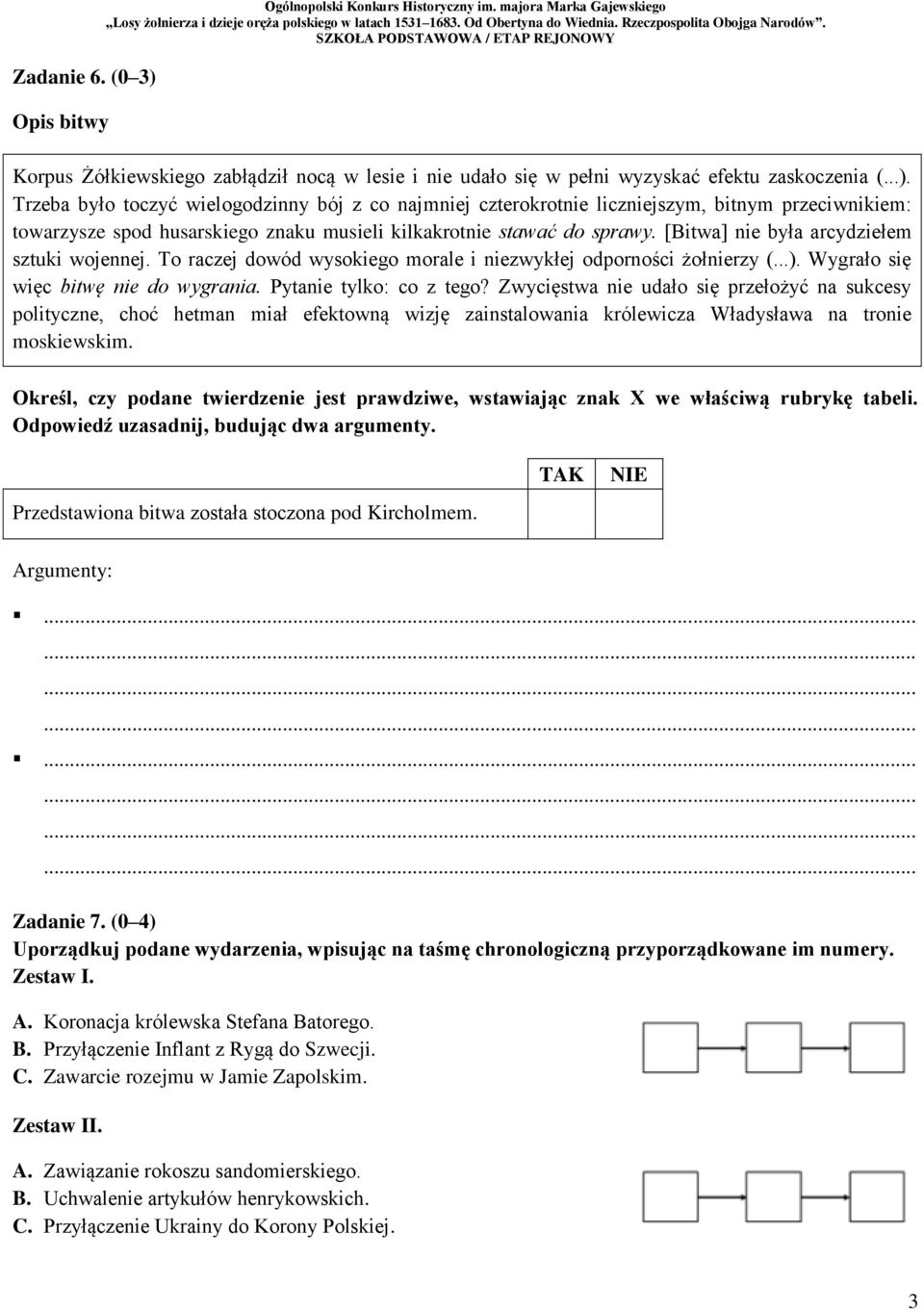 Zwycięstwa nie udało się przełożyć na sukcesy polityczne, choć hetman miał efektowną wizję zainstalowania królewicza Władysława na tronie moskiewskim.