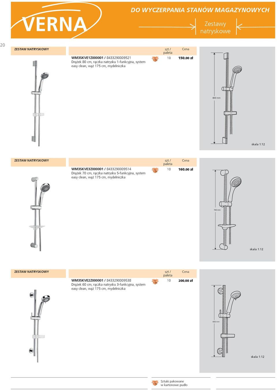 160,00 z³ Dr¹ ek 70 cm, r¹czka natrysku 5-funkcyjna, system easy clean, w¹ 175 cm, mydelniczka 700 mm skala 1:12 ZESTAW NATRYSKOWY