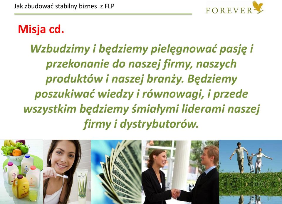 naszej firmy, naszych produktów i naszej branży.