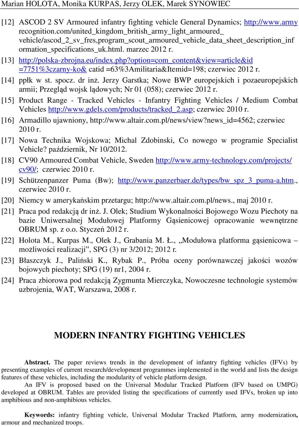 [13] http://polska-zbrojna.eu/index.php?option=com_content&view=article&id =7751%3czarny-ko& catid =63%3Amilitaria&Itemid=198; czerwiec 2012 r. [14] ppłk w st. spocz. dr inż.