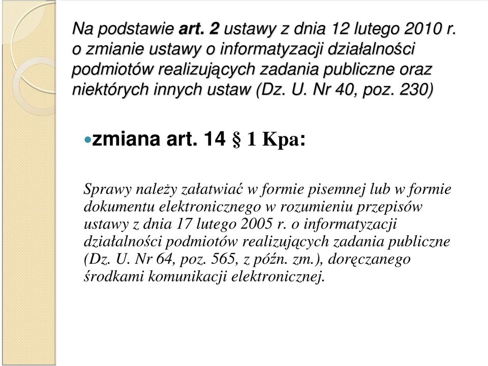 U. Nr 40, poz. 230) zmiana art.