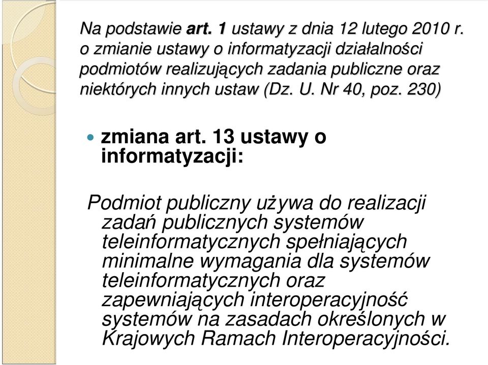 (Dz. U. Nr 40, poz. 230) zmiana art.