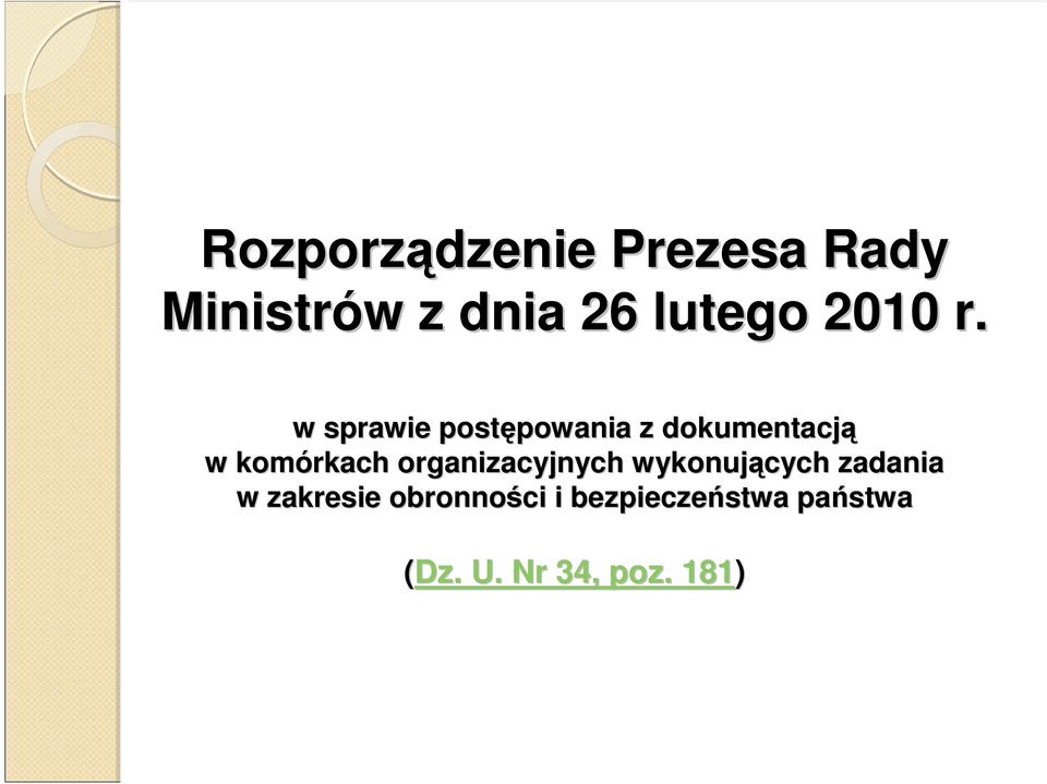w sprawie postępowania powania z dokumentacją w komórkach