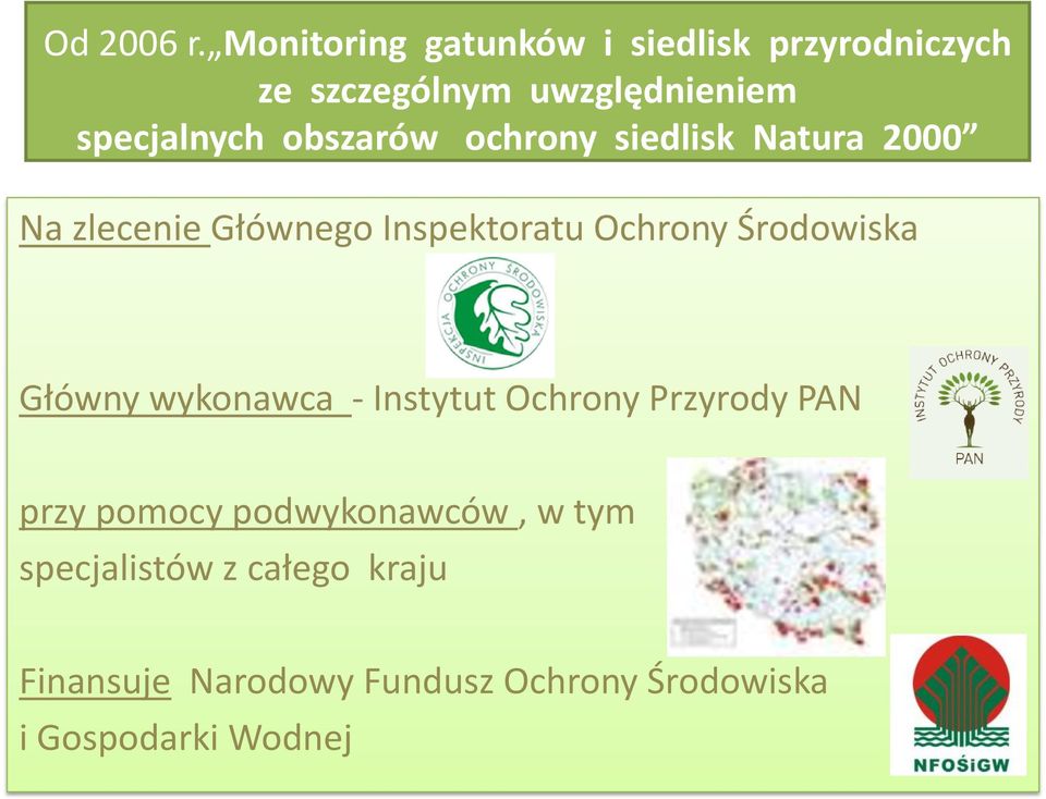 obszarów ochrony siedlisk Natura 2000 Na zlecenie Głównego Inspektoratu Ochrony Środowiska