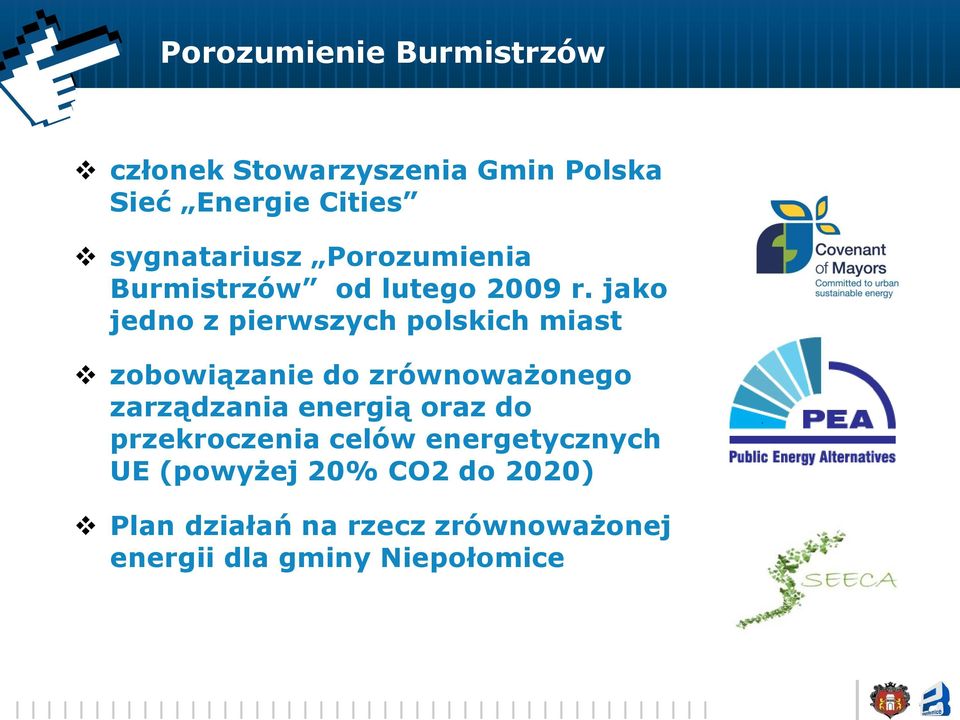 jako jedno z pierwszych polskich miast zobowiązanie do zrównoważonego zarządzania energią