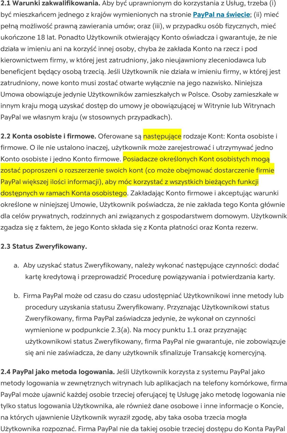 przypadku osób fizycznych, mieć ukończone 18 lat.