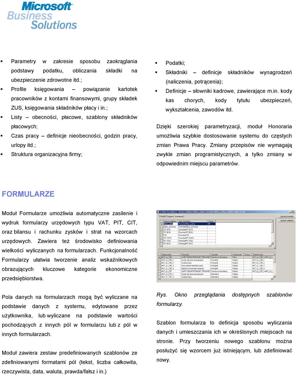 ; Listy obecności, płacowe, szablony składników płacowych; Czas pracy definicje nieobecności, godzin pracy, urlopy itd.