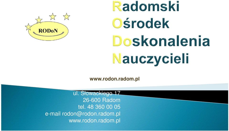 tel. 48 360 00 05 e-mail
