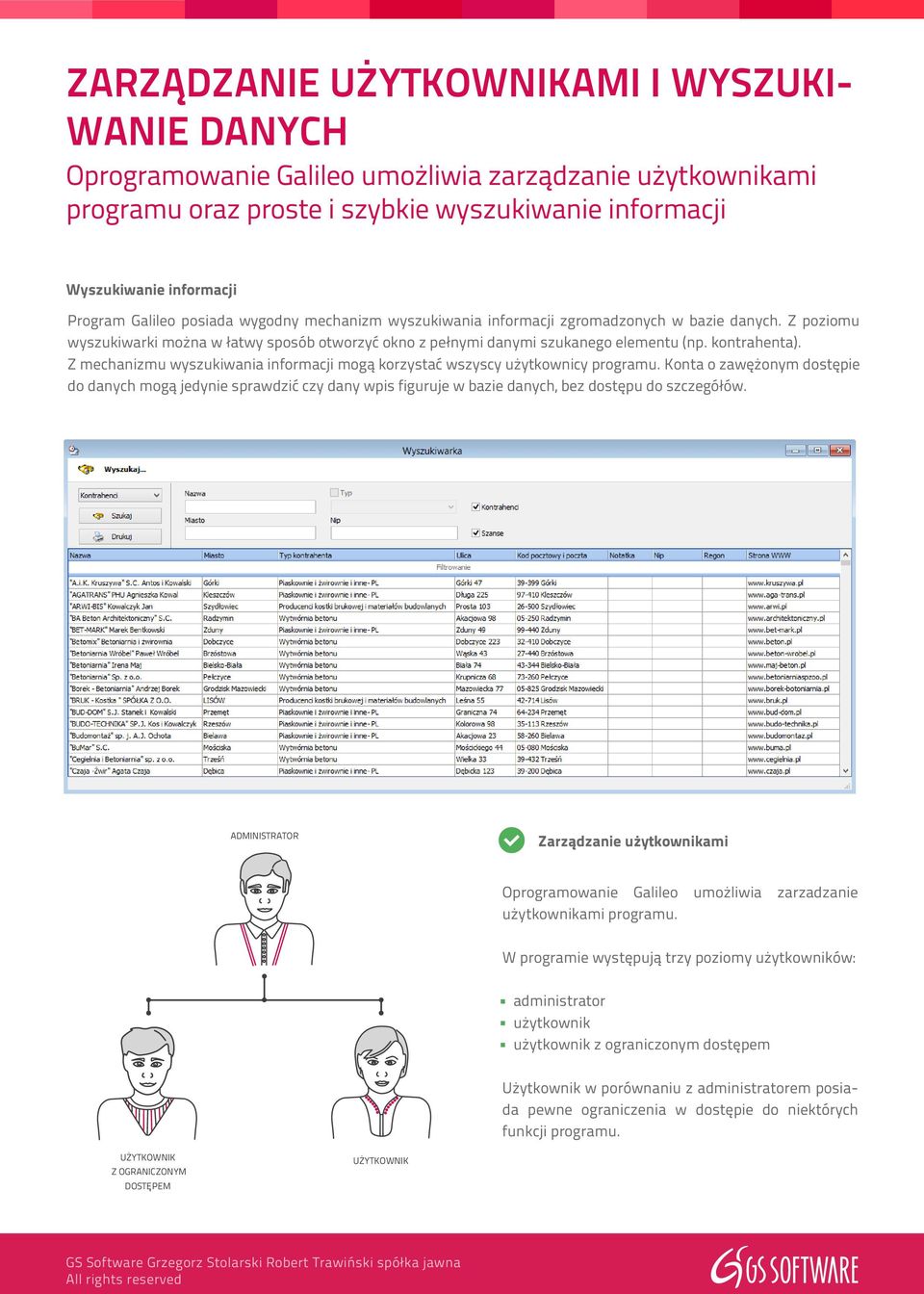 Z mechanizmu wyszukiwania informacji mogą korzystać wszyscy użytkownicy programu.
