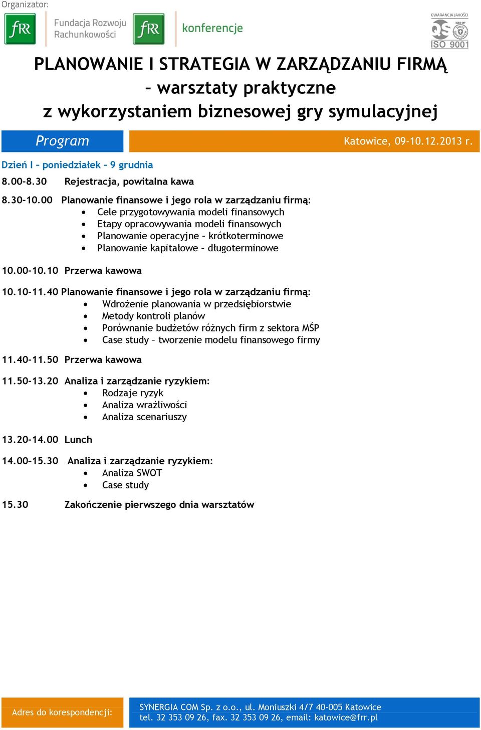 długoterminowe 10.00-10.10 Przerwa kawowa 10.10-11.