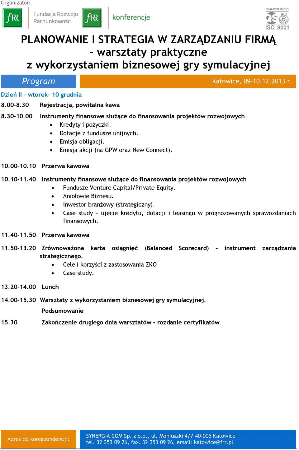 40 Instrumenty finansowe służące do finansowania projektów rozwojowych Fundusze Venture Capital/Private Equity. Aniołowie Biznesu. Inwestor branżowy (strategiczny).