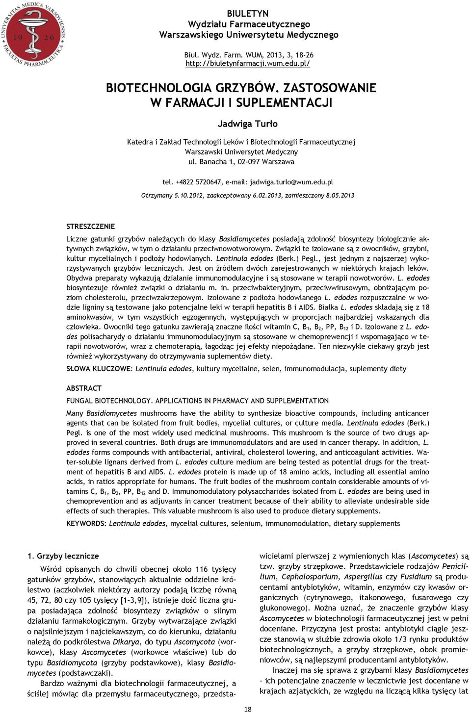 4822 5720647, e-mail: jadwiga.turlo@wum.edu.pl Otrzymany 5.10.2012, zaakceptowany 6.02.2013, zamieszczony 8.05.