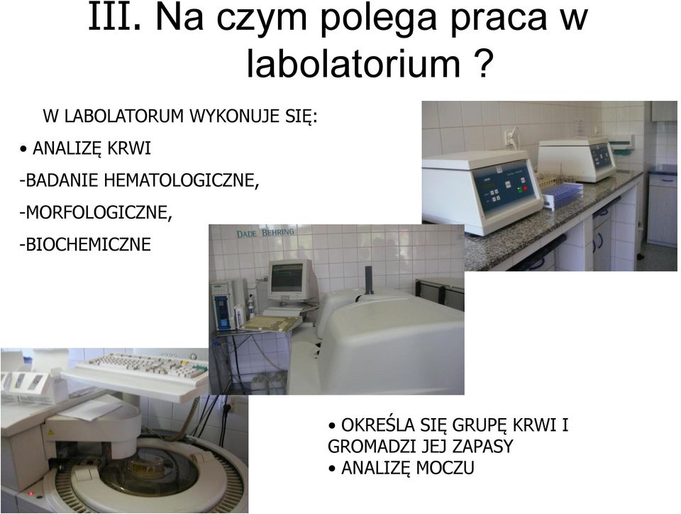 -BADANIE HEMATOLOGICZNE, -MORFOLOGICZNE,