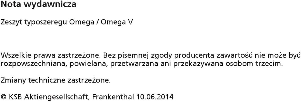 Bez pisemnej zgdy prducenta zawartść nie mże być rzpwszechniana,