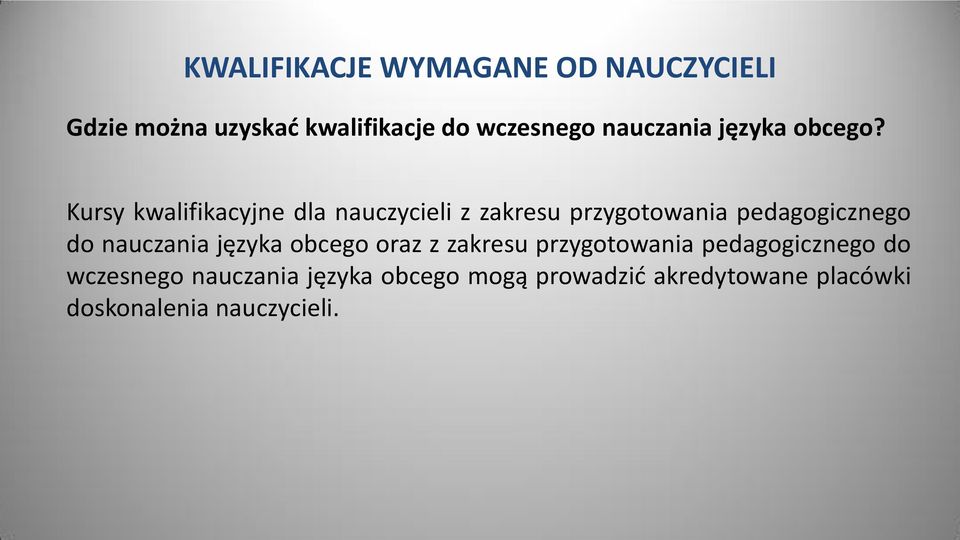 Kursy kwalifikacyjne dla nauczycieli z zakresu przygotowania pedagogicznego do nauczania