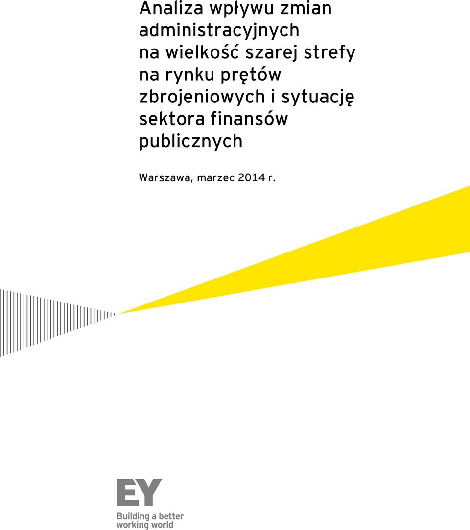 prętów zbrojeniowych i sytuację sektora