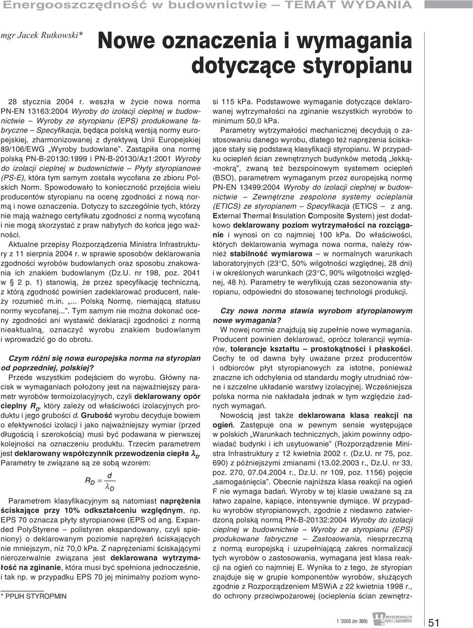 zharmonizowanej z dyrektyw¹ Unii Europejskiej 89/106/EWG Wyroby budowlane.