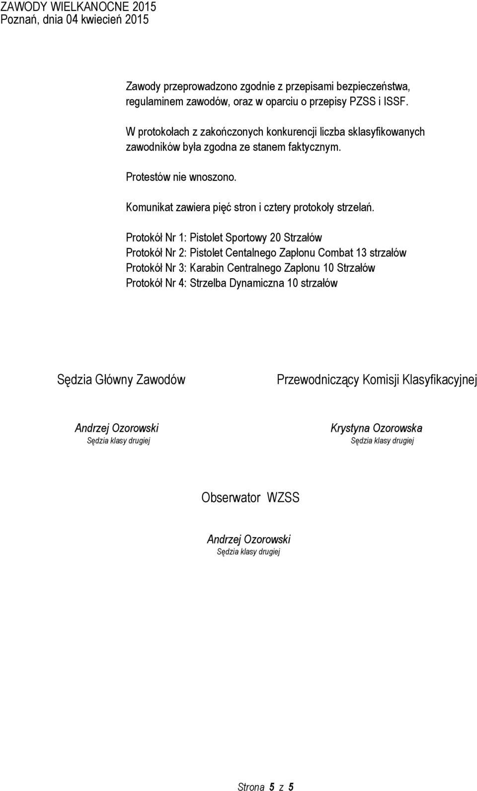 Komunikat zawiera pięć stron i cztery protokoły strzelań.