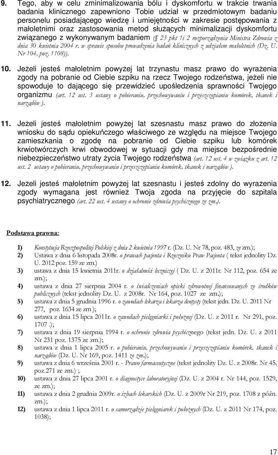 w sprawie sposobu prowadzenia badań klinicznych z udziałem małoletnich (Dz. U. Nr 104