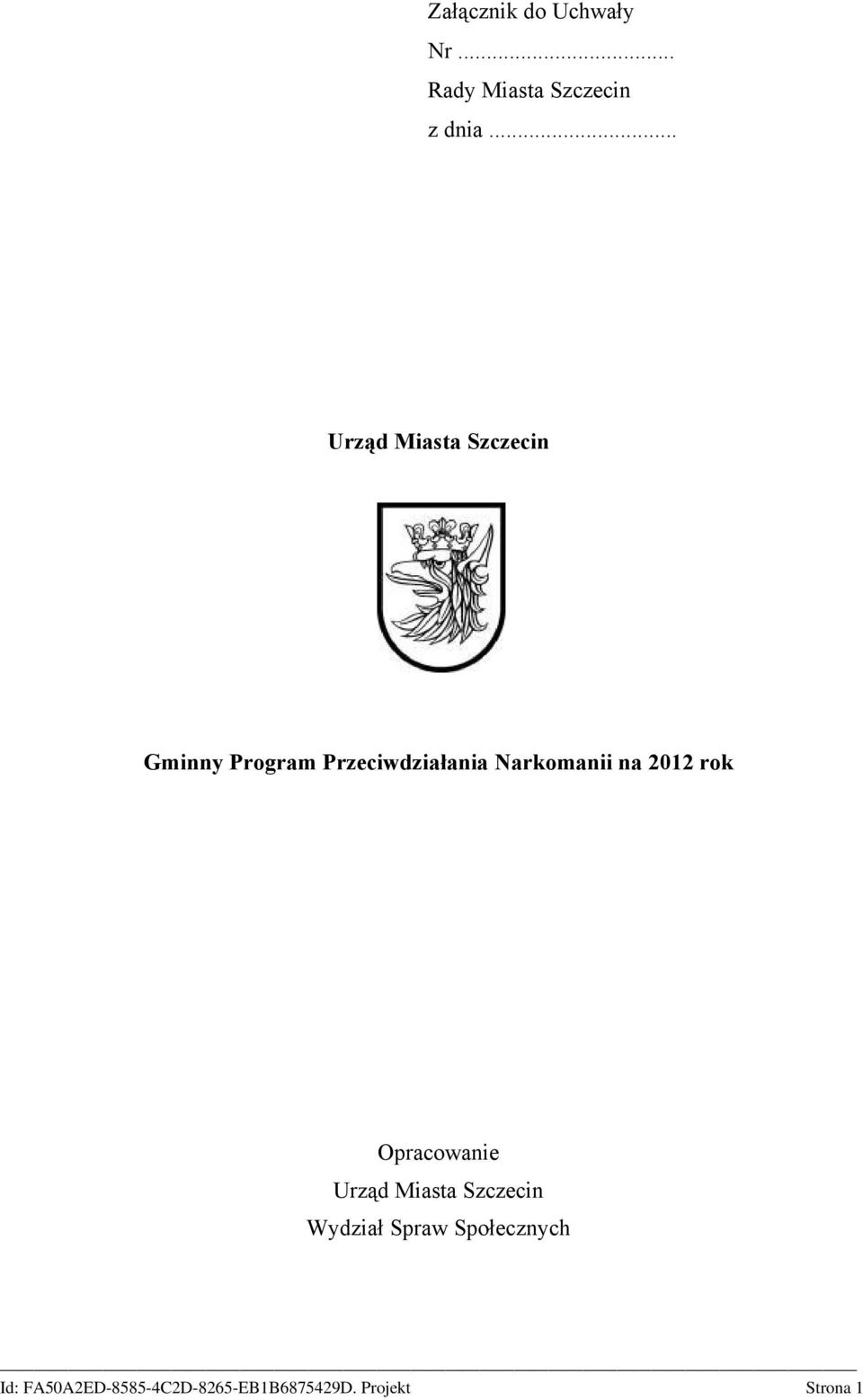 .. Urząd Miasta Szczecin Gminny Program