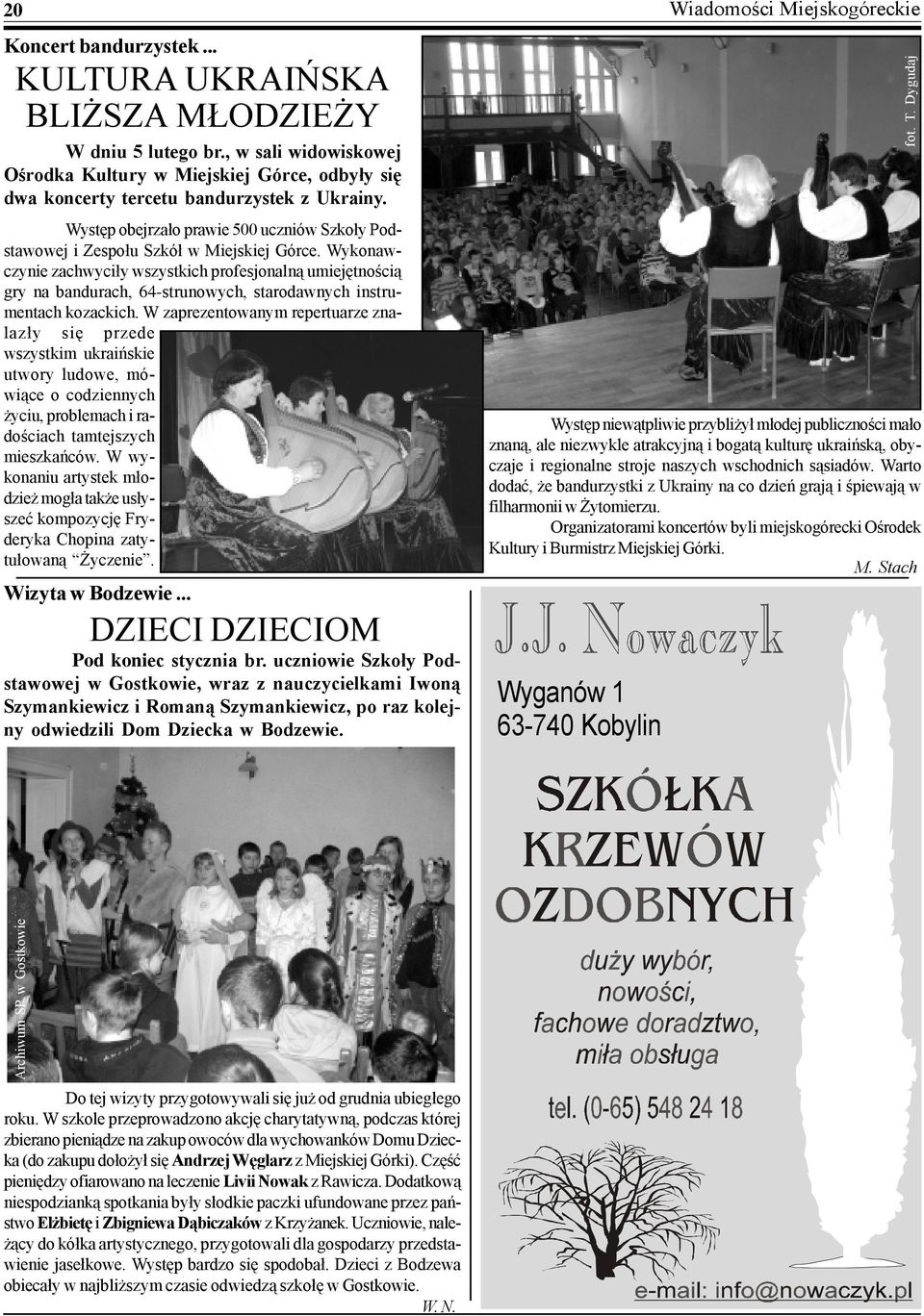 Wykonawczynie zachwyciły wszystkich profesjonalną umiejętnością gry na bandurach, 64-strunowych, starodawnych instrumentach kozackich.