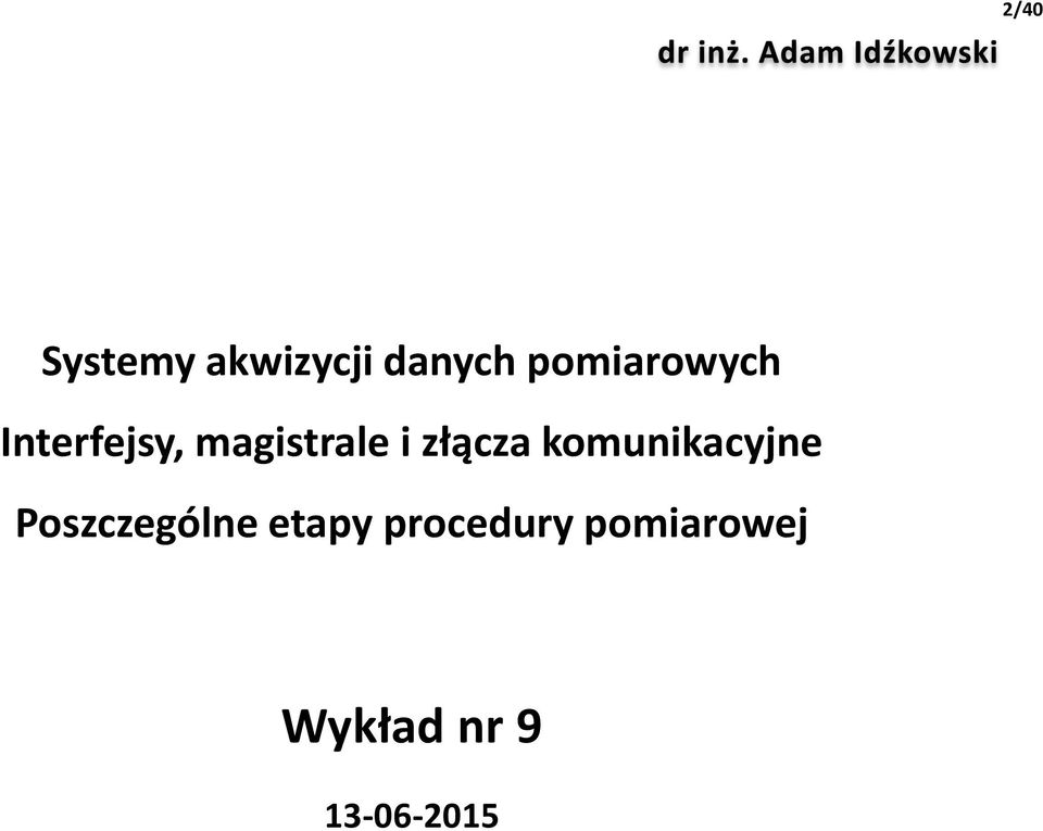 złącza komunikacyjne Poszczególne