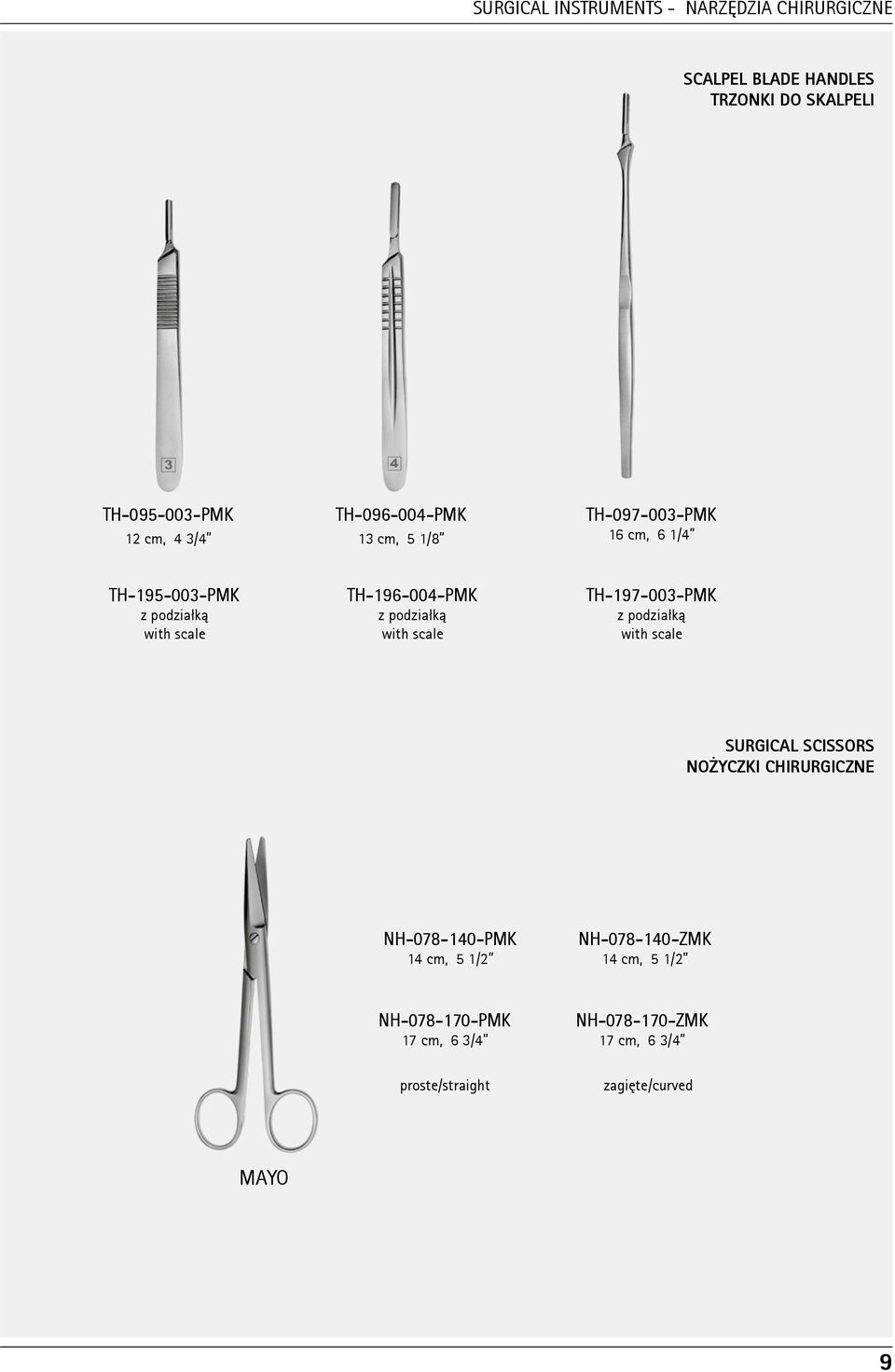 with scale TH-197-003-PMK z podziałką with scale SURGICAL SCISSORS NO YCZKI CHIRURGICZNE NH-078-140-PMK 14 cm, 5 1/2