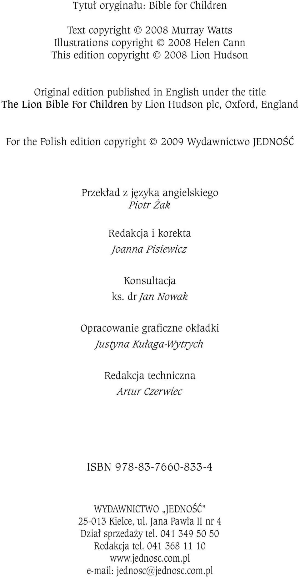 angielskiego Piotr Żak Redakcja i korekta Joanna Pisiewicz Konsultacja ks.