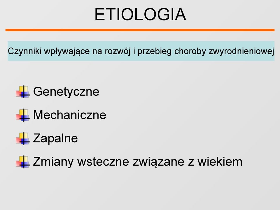 zwyrodnieniowej Genetyczne