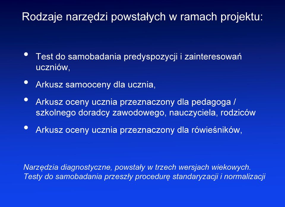 zawodowego, nauczyciela, rodziców Arkusz oceny ucznia przeznaczony dla rówieśników, Narzędzia