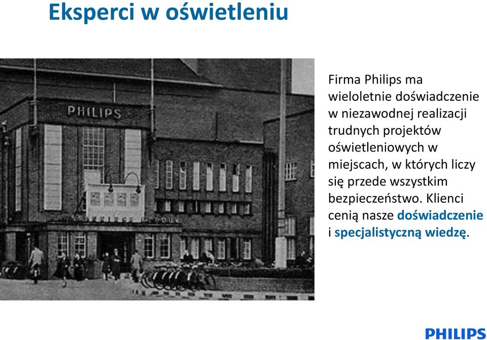 oświetleniowych w miejscach, w których liczy się przede