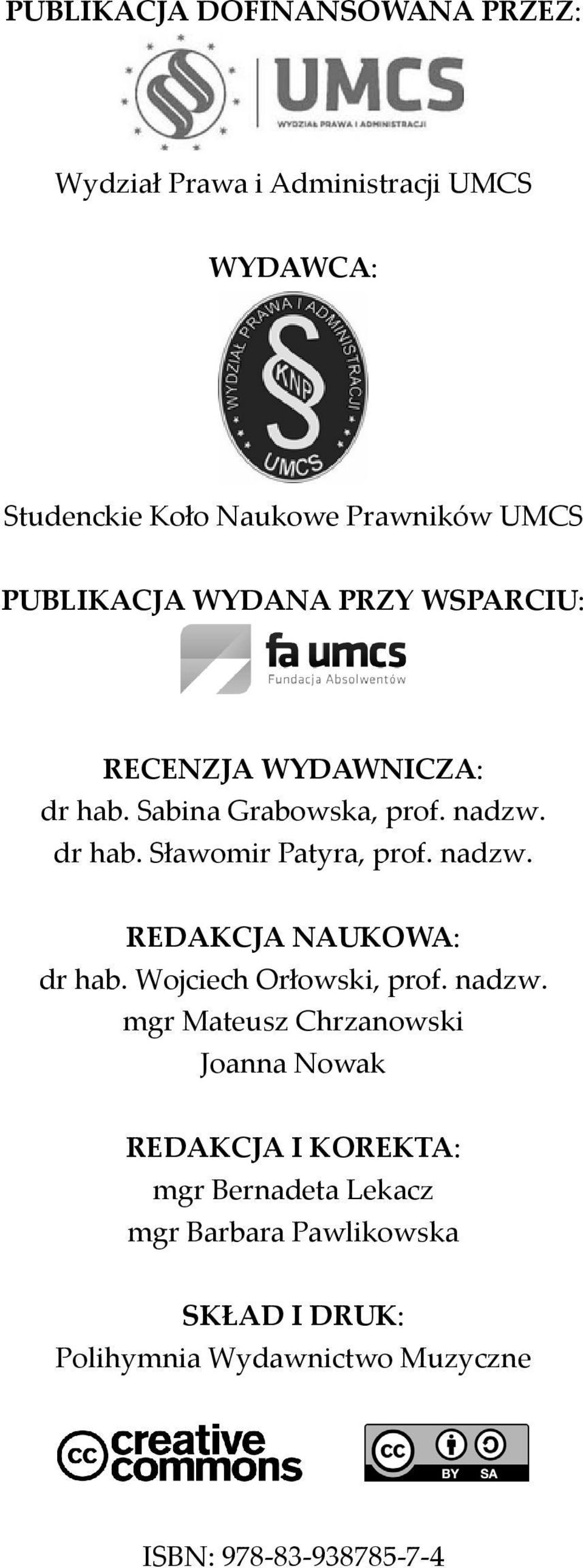nadzw. REDAKCJA NAUKOWA: dr hab. Wojciech Orłowski, prof. nadzw.