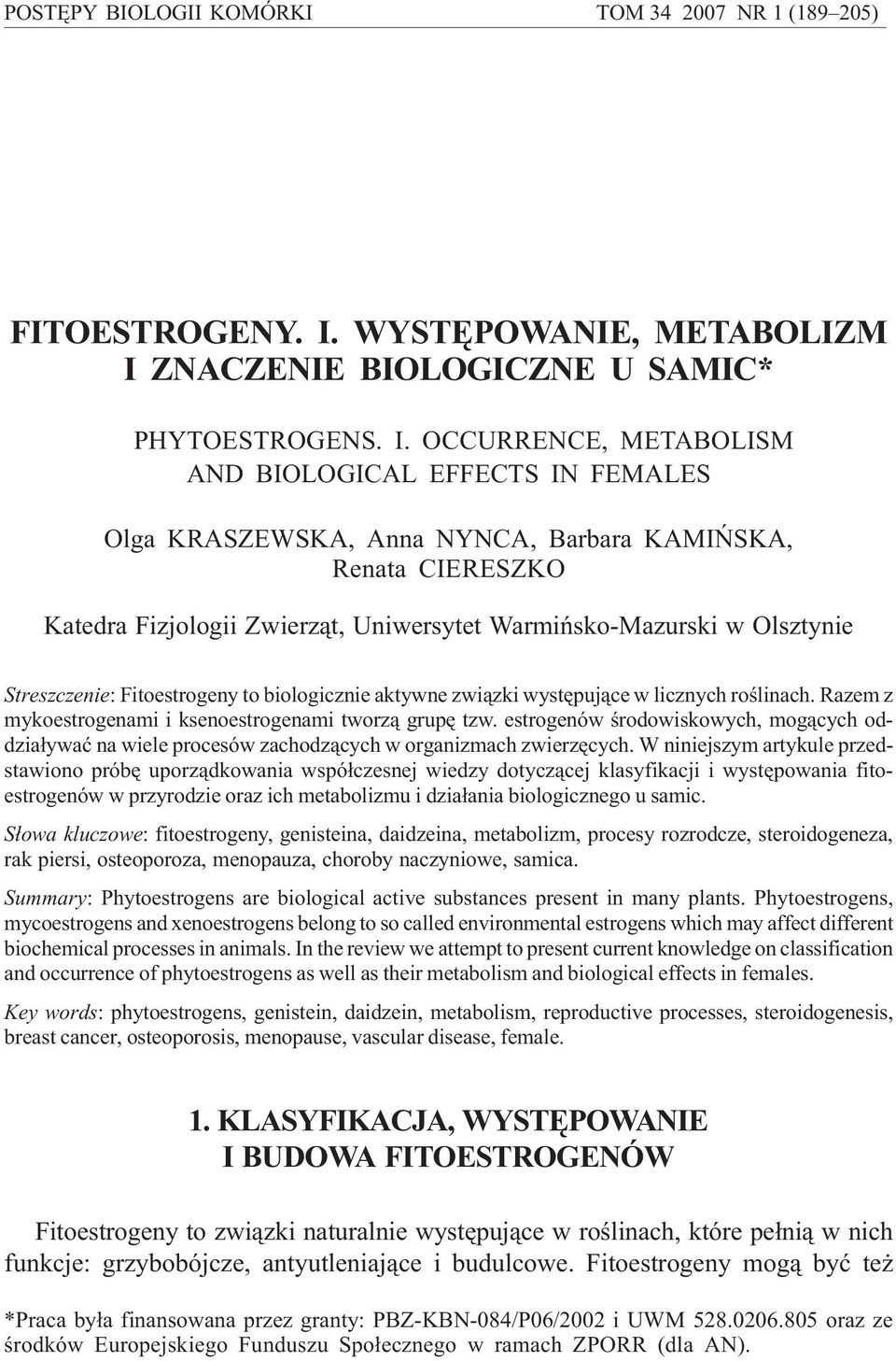 ZNACZENIE BIOLOGICZNE U SAMIC* PHYTOESTROGENS. I.