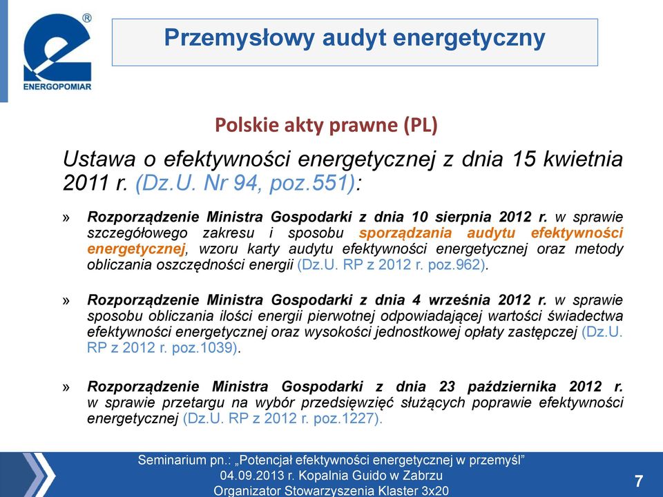 poz.962).» Rozporządzenie Ministra Gospodarki z dnia 4 września 2012 r.