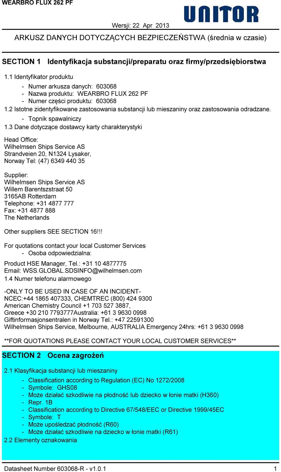 2 Istotne zidentyfikowane zastosowania substancji lub mieszaniny oraz zastosowania odradzane. Topnik spawalniczy 1.