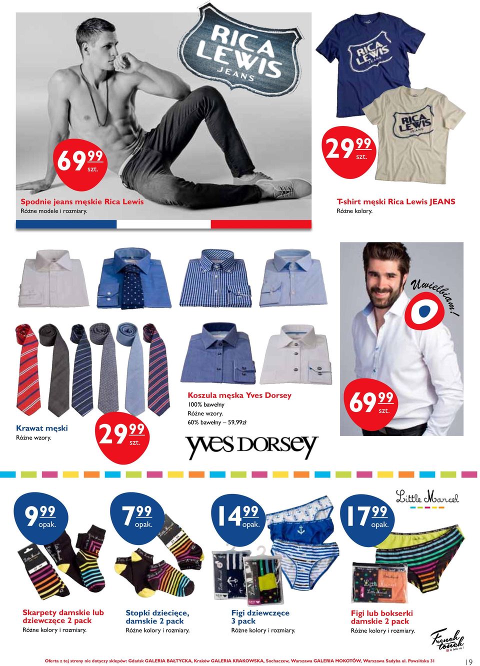 60% bawełny 59,99zł 69 99 9 99 7 99 14 99 17 99 Skarpety damskie lub dziewczęce 2 pack Różne kolory i rozmiary.