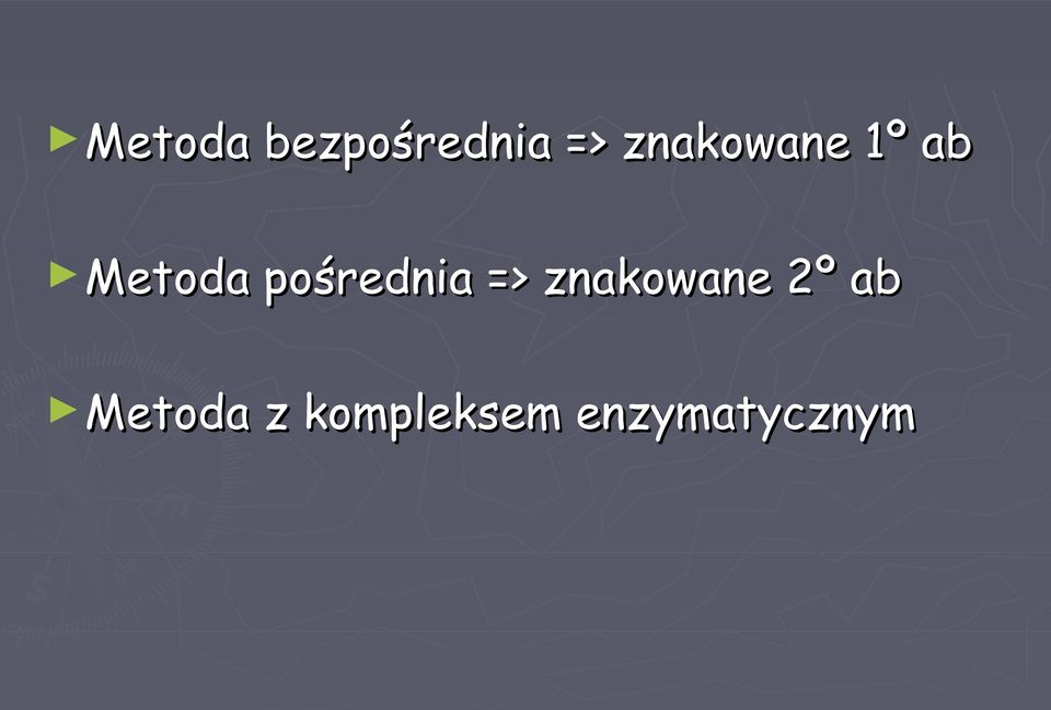 pośrednia => znakowane 2º