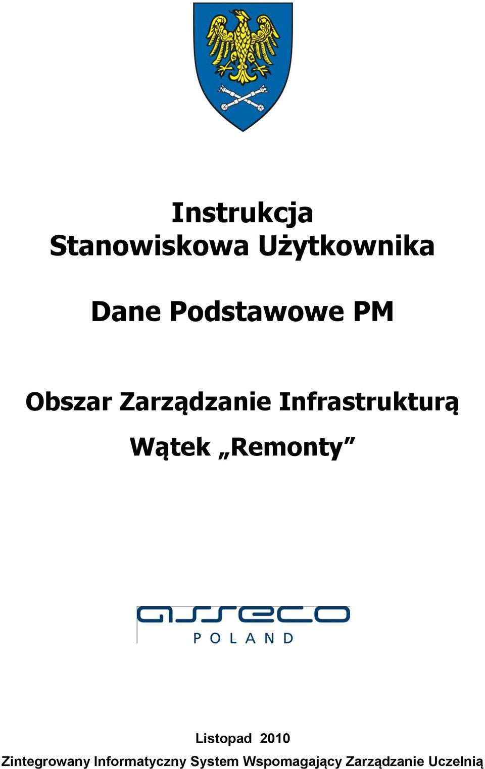 Infrastrukturą Listopad 2010 Zintegrowany