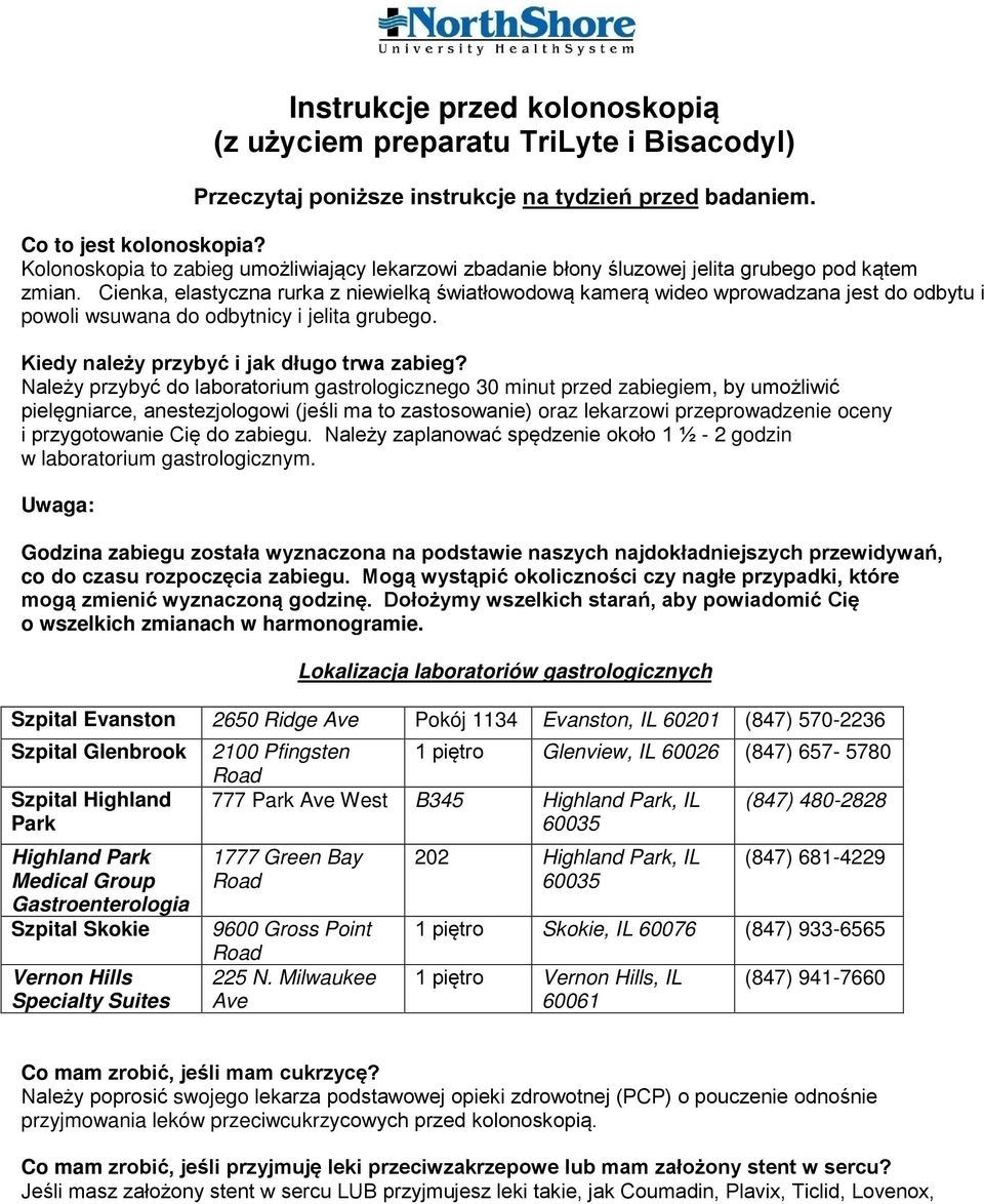 Cienka, elastyczna rurka z niewielką światłowodową kamerą wideo wprowadzana jest do odbytu i powoli wsuwana do odbytnicy i jelita grubego. Kiedy należy przybyć i jak długo trwa zabieg?