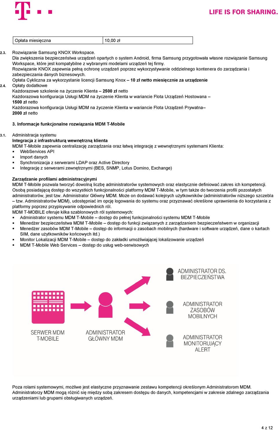 Rozwiązanie KNOX zapewnia pełną ochronę urządzeń poprzez wykorzystywanie oddzielnego kontenera do zarządzania i zabezpieczania danych biznesowych.