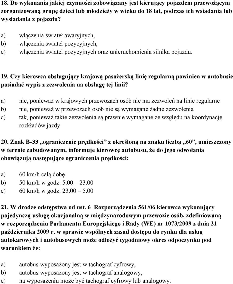 Czy kierowca obsługujący krajową pasażerską linię regularną powinien w autobusie posiadać wypis z zezwolenia na obsługę tej linii?