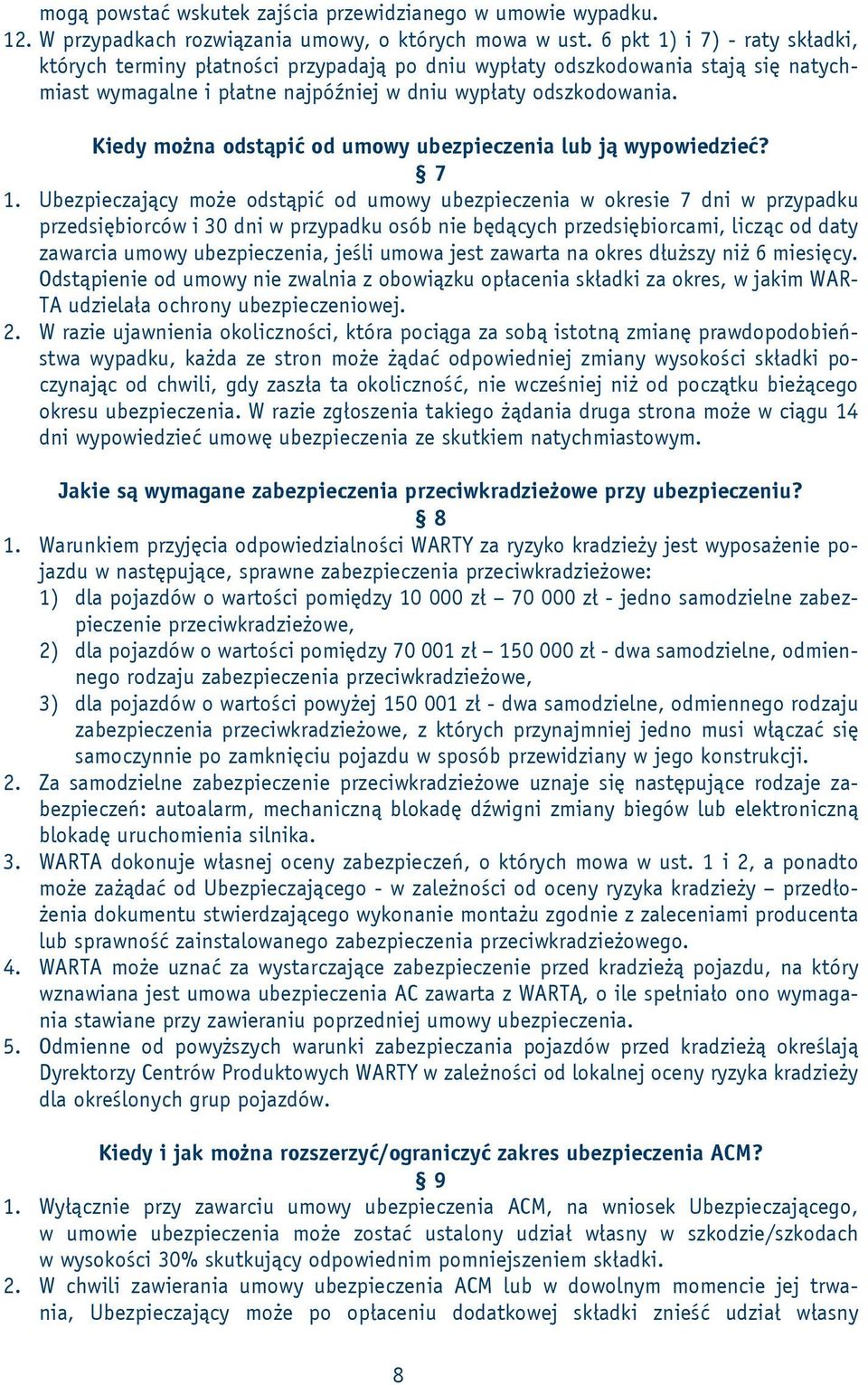 Kiedy można odstąpić od umowy ubezpieczenia lub ją wypowiedzieć? 7 1.