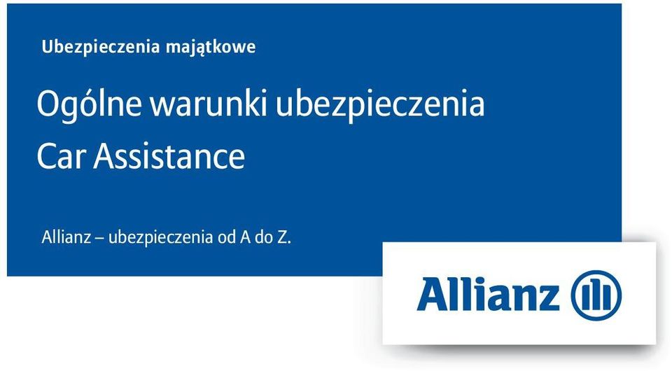 Ogólne Warunki Ubezpieczenia Car Assistance. Allianz Ubezpieczenia Od A Do Z. - Pdf Free Download